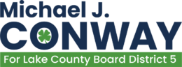 Michael J. Conway For Lake County Board